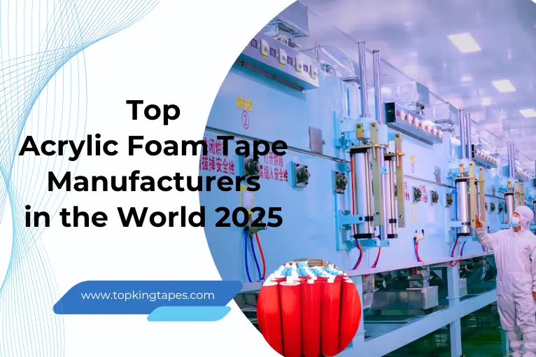 top acrylic foam tape manufacturers in the world